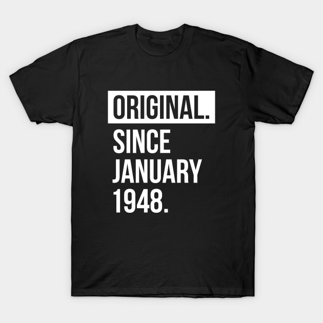 1948 January 71 years old birthday T-Shirt by hoopoe